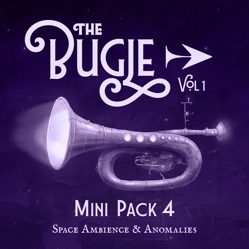 The Bugle Volume 4: Space Ambience & Anomalies